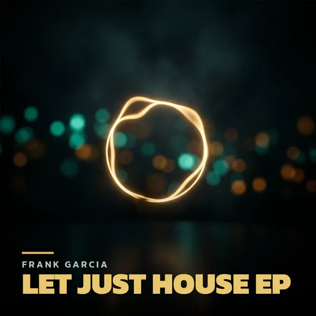 Let Just House EP