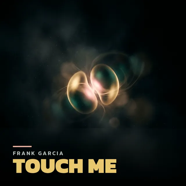 Touch Me